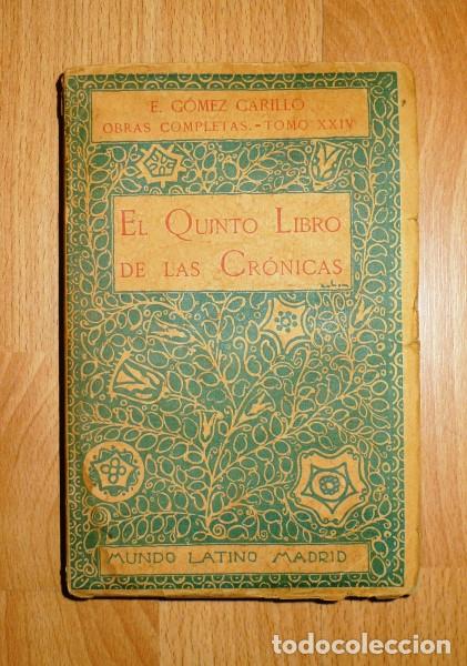 Libros antiguos: G&Oacute;MEZ CARRILLO, E. El quinto libro de las Cr&oacute;nicas - Foto 1