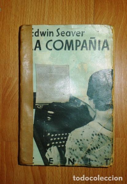 Libros antiguos: SEAVER, Edwin. La compa&ntilde;&iacute;a : Novela - Foto 1