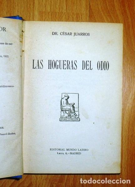 Libros antiguos: JUARROS, C&eacute;sar. Las hogueras del odio - Foto 1