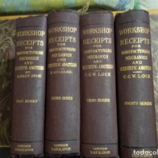 Libros antiguos: SPON Y OTROS WORKSHOP RECEIPTS FOR MANUFACTURERS & SCIENTIFIC AMATEURS. 4 TOMOS. 1885-9. TECNICA
