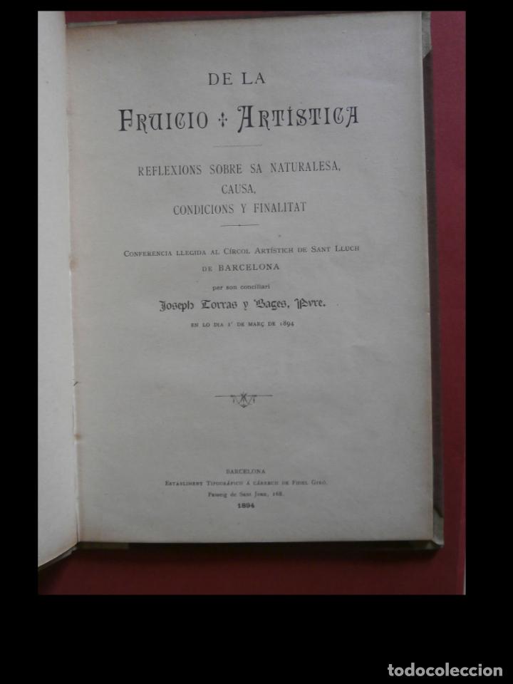 Libri antichi: De la fruicio artistica. Reflecions sobre sa naturalesa, causa, condicions i finalitat. J. Torras i