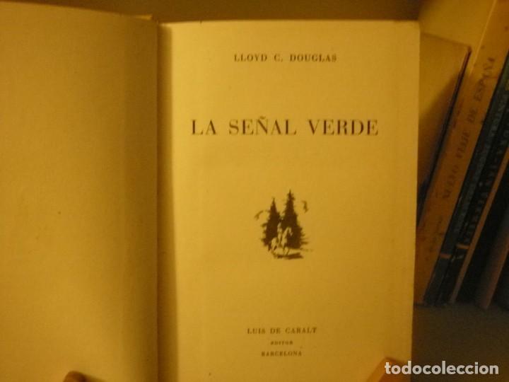 Libros antiguos: LA SE&Ntilde;AL VERDE (LLOYD C.DOUGLAS) 1&ordf; ED.1946 - Foto 3
