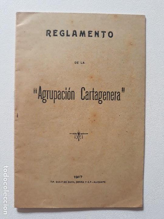 Antiquarische B&uuml;cher: Reglamento de la AGRUPACION CARTAGENERA.Tipograf&iacute;a Sucesor de Such, Serra y Cia. Alicante,1917. RARO
