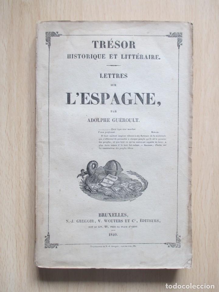 Libros antiguos: Lettres sur l&rsquo;Espagne, de Adolphe Gu&eacute;roult - Foto 1