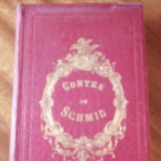 Libros antiguos: CONTES DE SCHMID. AÑO DE PUBLICACIÓN N/S EN FRANCÉS.. Lote 140910570