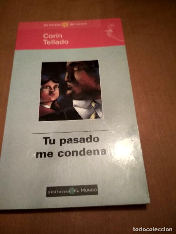 Antiquarische B&uuml;cher: T&uacute; pasado me condena