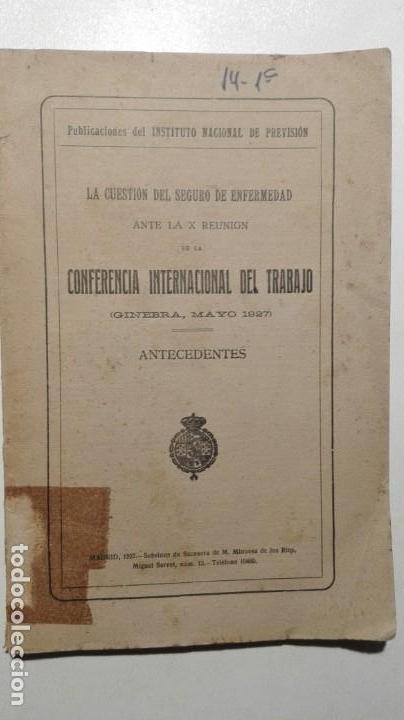 Antiquarische B&uuml;cher: LA CUESTI&Oacute;N DEL SEGURO DE ENFERMEDAD ANTE LA X REUNI&Oacute;N DE LA CONFERENCIA INTERNACIONAL DEL TRABAJO