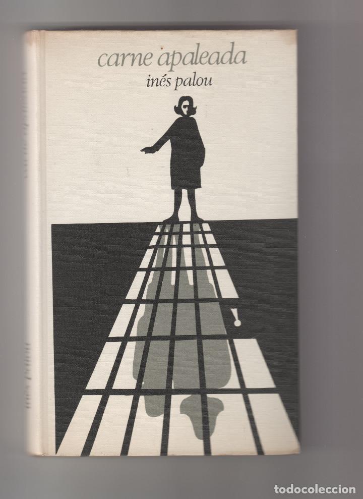 Libros antiguos: CARNE APALEADA- INES PALOU - Foto 1