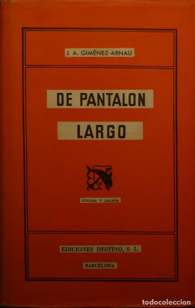 Libros antiguos: DE PANTAL&Oacute;N LARGO - J. A. GIM&Eacute;NEZ-ARNAU - Foto 1