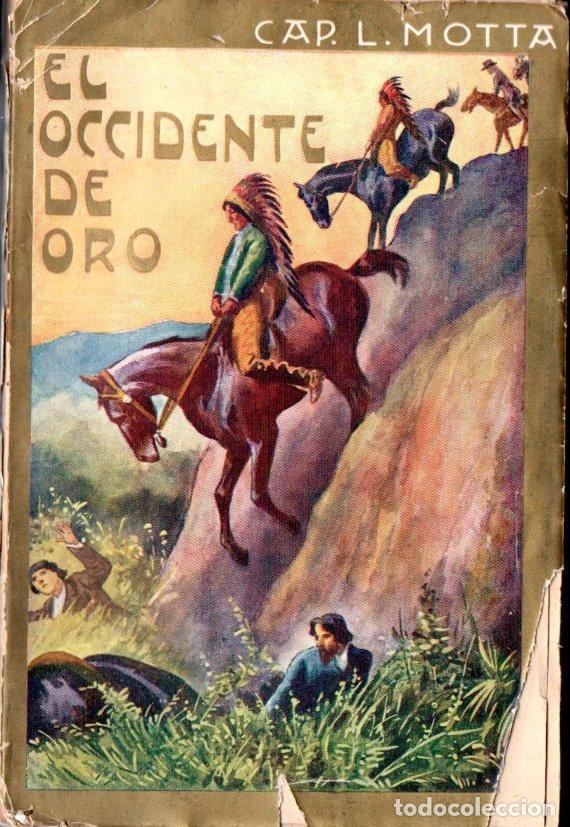 Libros antiguos: LUIS MOTTA : EL OCCIDENTE DE ORO (MAUCCI, c. 1910) - Foto 1