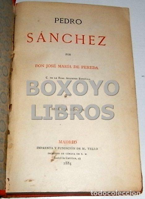 Libros antiguos: PEREDA, Jos&eacute; Mar&iacute;a de. Pedro S&aacute;nchez - Foto 1