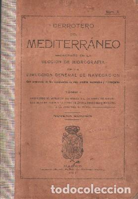 Antiquarische B&uuml;cher: DERROTERO MEDITERRANEO. N &ordm; 3. TOMO 1. A-MNAV-831