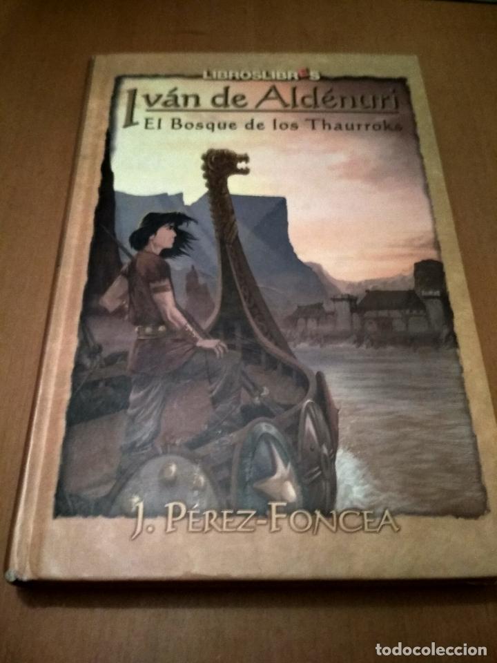 Libros antiguos: Iv&aacute;n de Aldenuri,el bosque de los Thaurroks - Foto 1