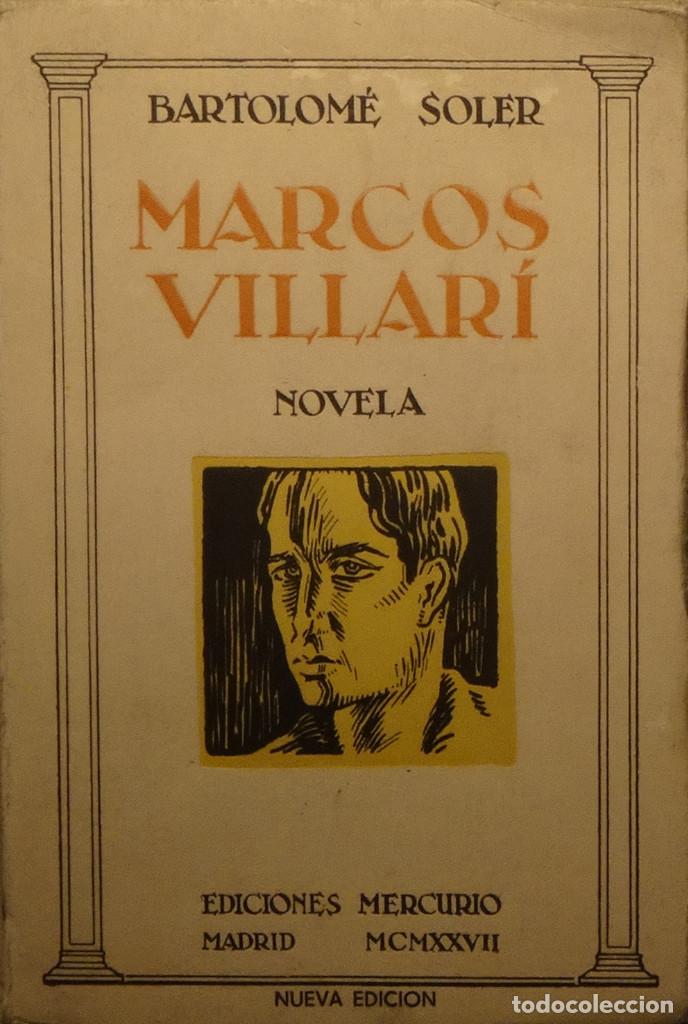 Libros antiguos: MARCOS VILLAR&Iacute; - Bartolom&eacute; SOLER - Foto 1
