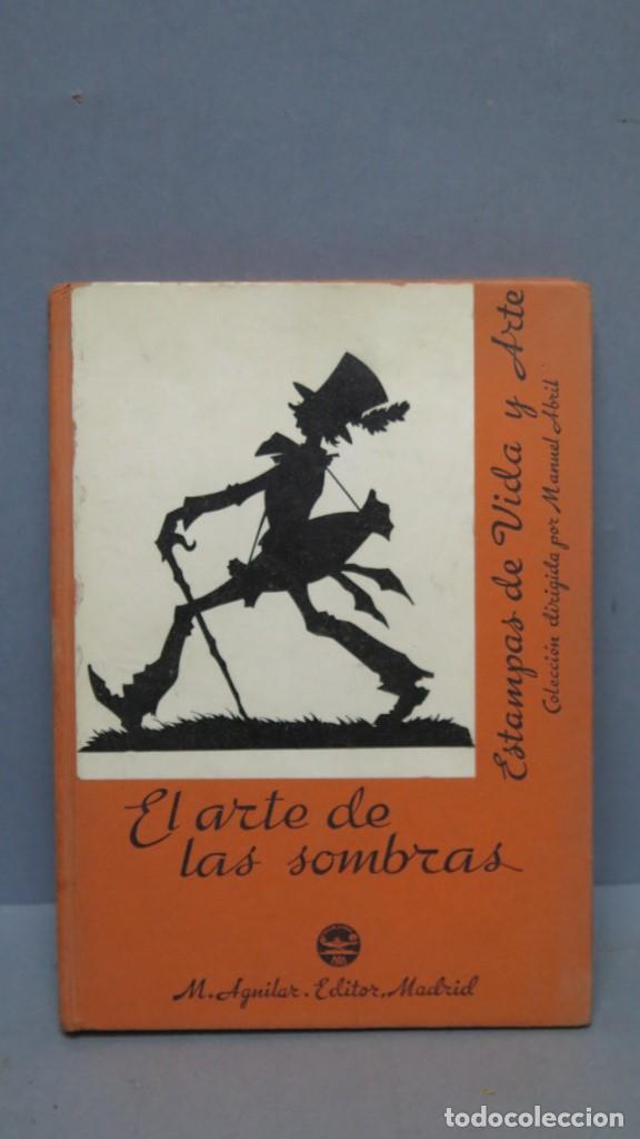 Libros antiguos: EL ARTE DE LAS SOMBRAS - Foto 1