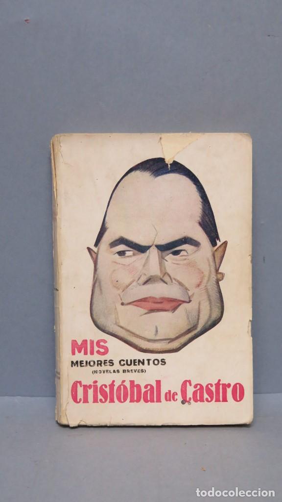 Libros antiguos: MIS MEJORES CUENTOS. CRIST&Oacute;BAL DE CASTRO - Foto 1