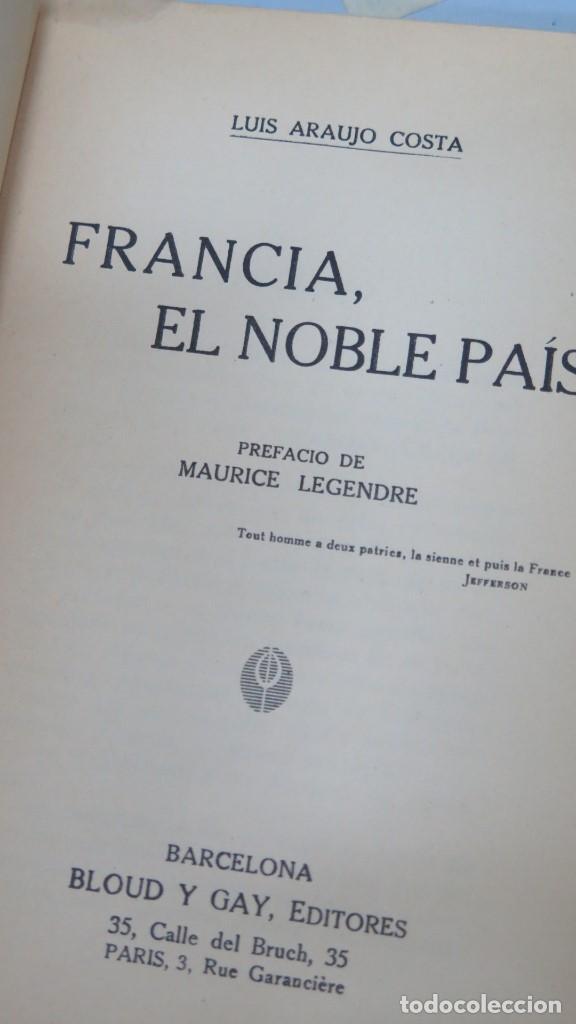 Libros antiguos: FRANCIA EL NOBLE PAIS. LUIS ARAUJO - Foto 2
