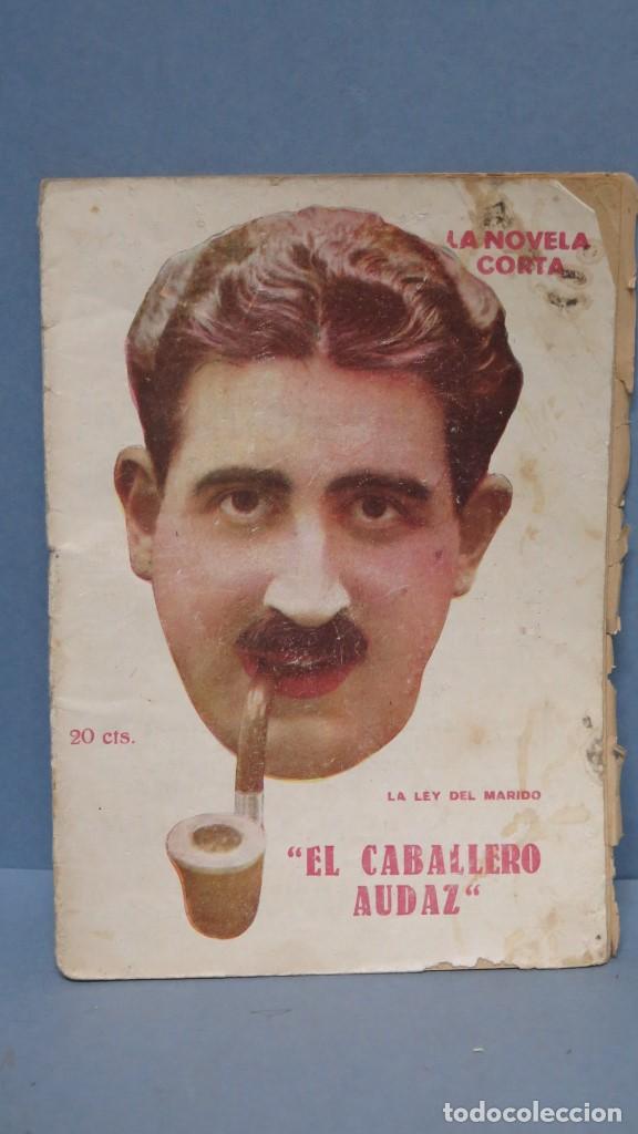 Libri antichi: LA LEY DEL MARIDO. CABALLERO AUDAZ. LA NOVELA CORTA