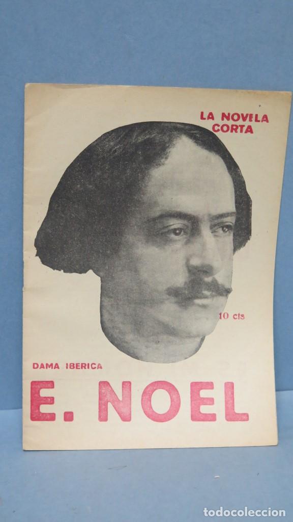 Libros antiguos: DAMA IBERICA. E. NOEL. LA NOVELA CORTA - Foto 1