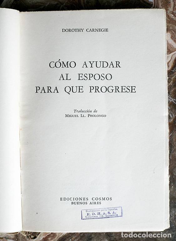 Libros antiguos: Como ayudar al esposo, DOROTHY CARNEGIE - Foto 4