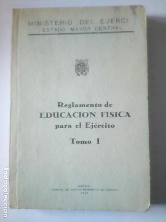 Libros antiguos: REGLAMENTO DE EDUCACI&Oacute;N F&Iacute;SICA PARA EL EJ&Eacute;RCITO, 1947 - Foto 1