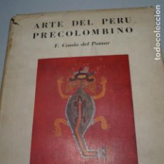 Libros antiguos: ARTE DEL PERU PRECOLOMBINO. F. COSSIO DEL POMAR.