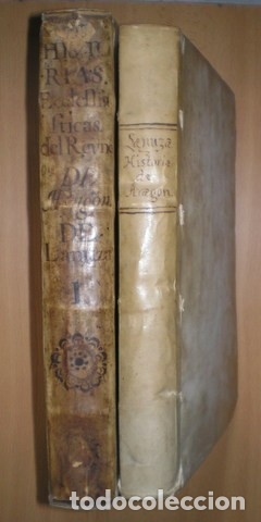 Libri antichi: BLASCO DE LANUZA, Vicencio: HISTORIAS ECLESIASTICAS Y SECULARES DE ARAGON. 2 vols. 1622