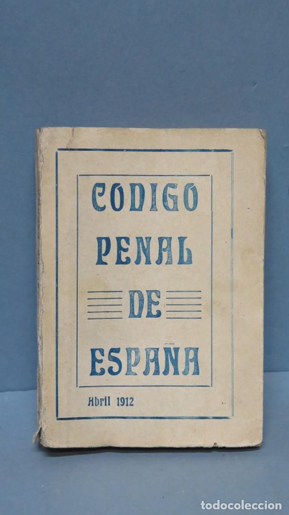 Libros antiguos: CODIGO PE&Ntilde;AL DE ESPA&Ntilde;A DE 1912 - Foto 1