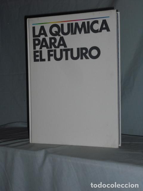 Old books: LA QUIMICA PARA EL FUTURO
