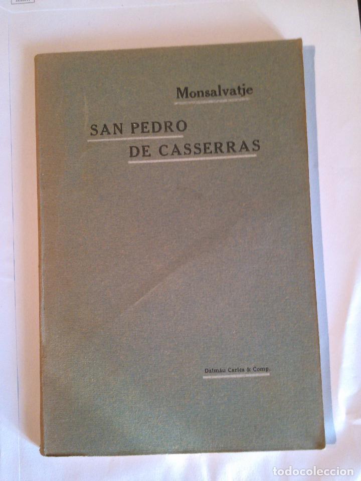 Libros antiguos: San Pedro de Casserras. Monsalvatje.