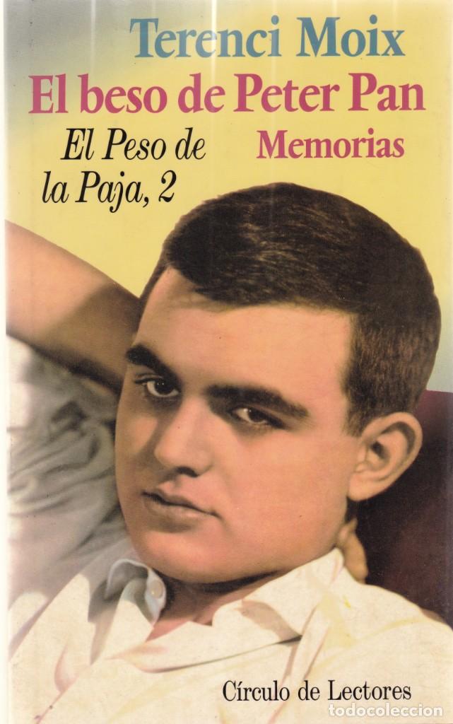 Libros antiguos: TERENCI MOIX - EL BESO DE PETER PAN - CIRCULO DE LECTORES 1994 - Foto 1