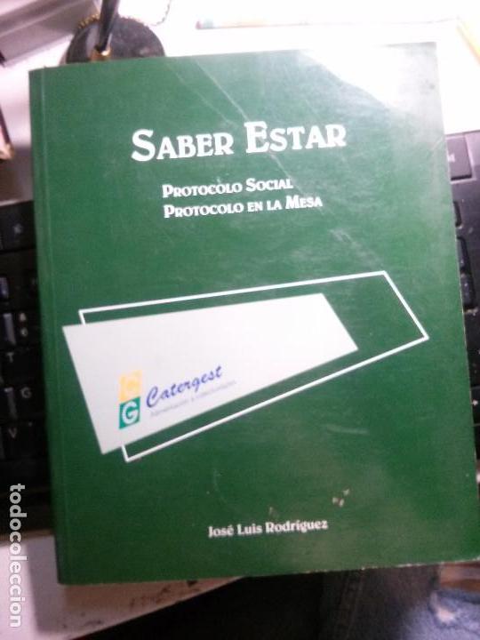 Libros antiguos: saber estar, protocolo social y protocolo en la mesa, jos&eacute; luis rodriguez, ed. catergest. - Foto 1