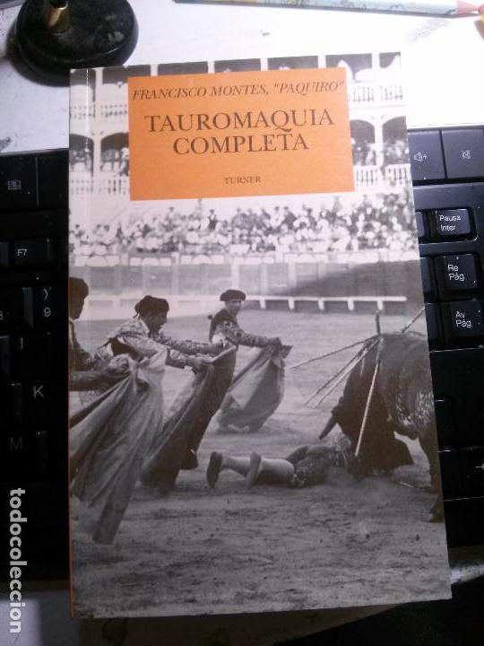 Libros antiguos: tauromaquia completa, francisco montes paquiero, ed. turner.