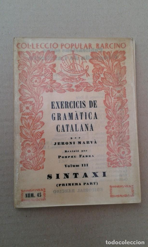 Libros antiguos: EXERCICIS DE GRAMATICA CATALANA. VOLUM III - Foto 1