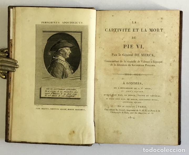 Libros antiguos: LA CAPTIVIT&Eacute; ET LA MORT DE PIE VI. - DE MERCK, General. - Foto 4