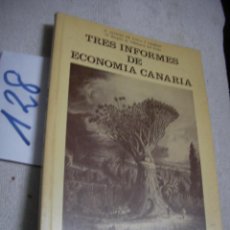 Libros antiguos: TRES INFORMES DE ECONOMIA CANARIA. Lote 144444394