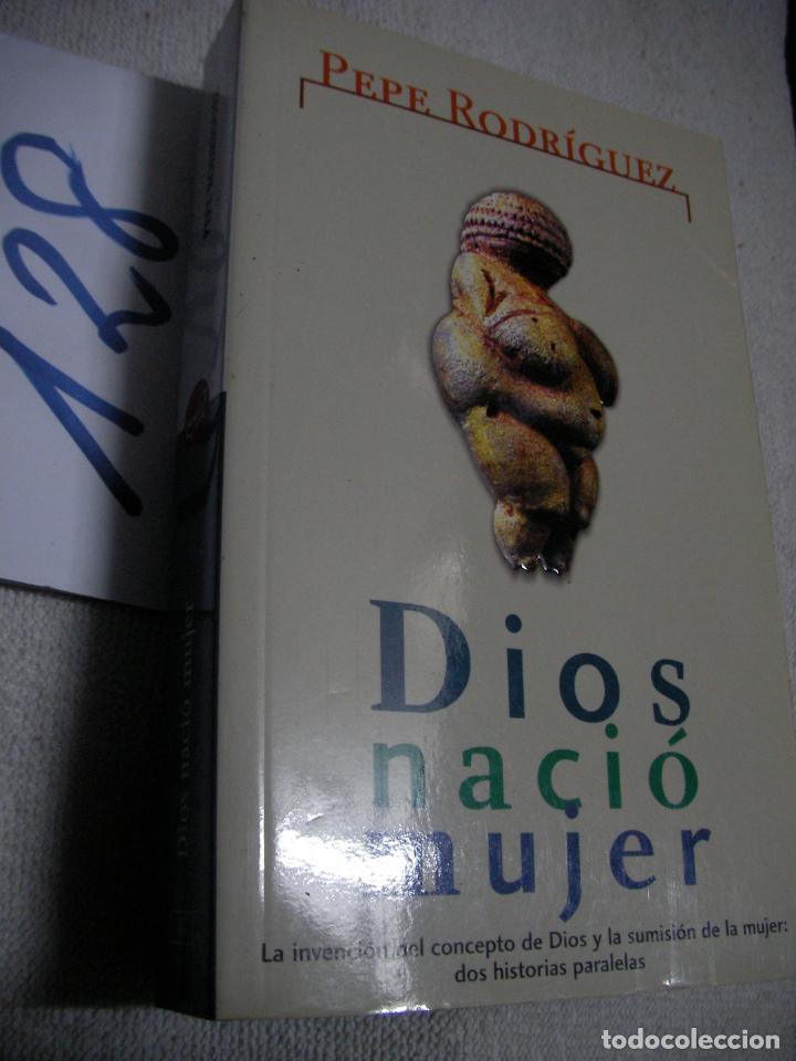Libros antiguos: DIOS NACIO MUJER - PEPE RODRIGUEZ - Foto 1