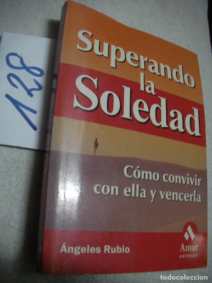 Libros antiguos: SUPERANDO LA SOLEDAD - ANGELES RUBIO - Foto 1
