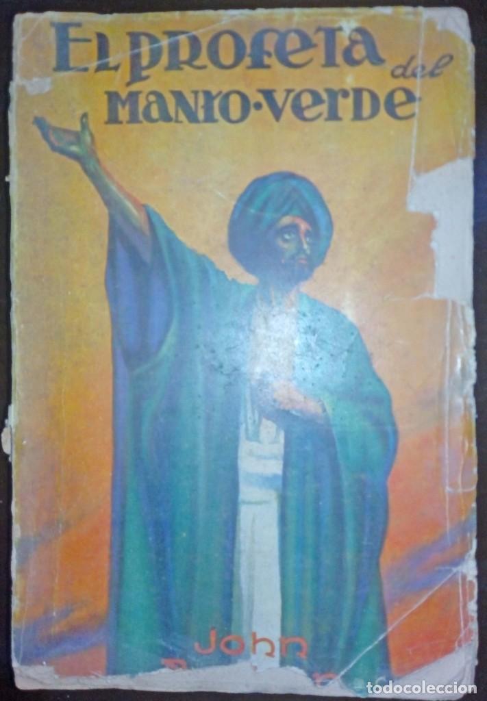 Libros antiguos: El Profeta del Manto Verde - John Buchan - Foto 1