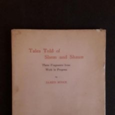 Libros antiguos: J. JOYCE. TALES TOLD OF SHEM AND SHAUN. 1ª EDICIÓN DE JOYCE. THE BLACK SUN PRESS.. Lote 144868218