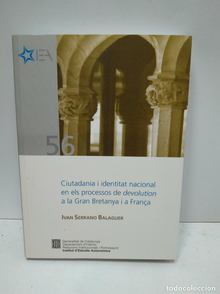 Libros antiguos: LIBRO - CIUTADANIA I IDENTIDAD EN ELS PROCESSOS DE DEVOLUTION A GB I FR / N-772212 - Foto 1