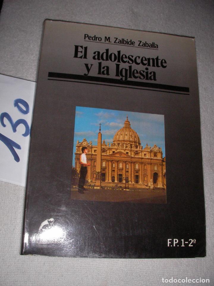 Libros antiguos: EL ADOLESCENTE Y LA IGLESIA - PEDRO ZALBIDE - Foto 1