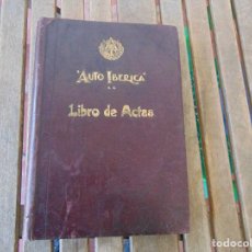 Libros antiguos: AUTO IBERICA LIBRO DE ACTAS PASTAS EN PIEL MIDE 35 X 24.5 CM. Lote 145359450
