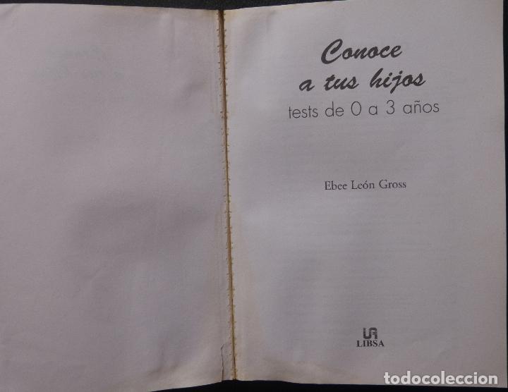 Libros antiguos: Libro Test de 0 a 3 A&ntilde;os,Conoce a tus Hijos,Libsa,Ebee Leon Gross - Foto 3