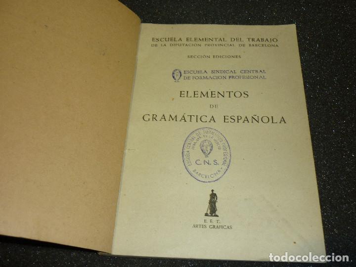 Libros antiguos: ELEMENTOS DE GRAMATICA ESPA&Ntilde;OLA - 1951 - Foto 2
