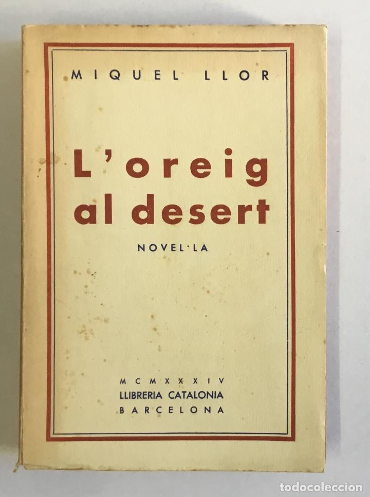 Libros antiguos: LOREIG AL DESERT. Novel&middot;la. - LLOR, Miquel. - Foto 1