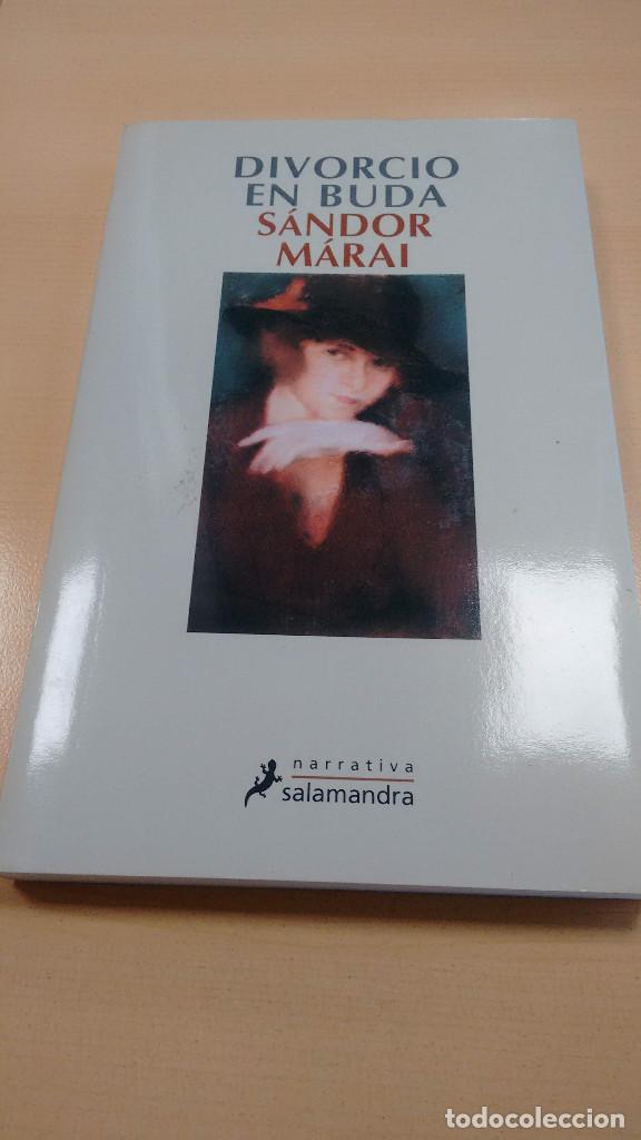 Libros antiguos: Divorcio en Buda. S&aacute;ndor Marai. Salamandra (2&ordf;edici&oacute;n) - Foto 1