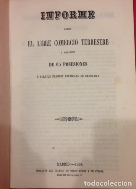 Livres anciens: INFORME SOBRE EL LIBRE COMERCIO TERRESTRE Y MARITIMO DE 65 POSESIONES 1858 MADRID