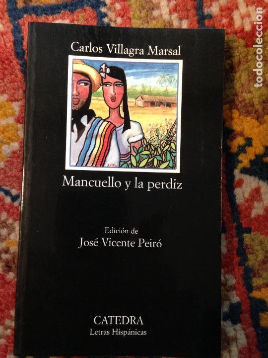 Libros antiguos: mancuello y la perdiz carlos villages marsal catedra n&ordm; 418 1&ordf; edici&oacute;n 1996 nuevo