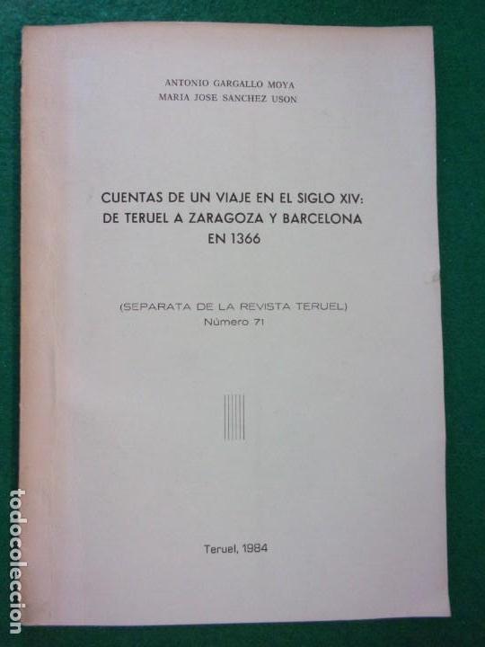 Livres anciens: CUENTAS DE UN VIAJE EN EL SIGLO XIV: DE TERUEL A ZARAGOZA Y BARCELONA EN 1366